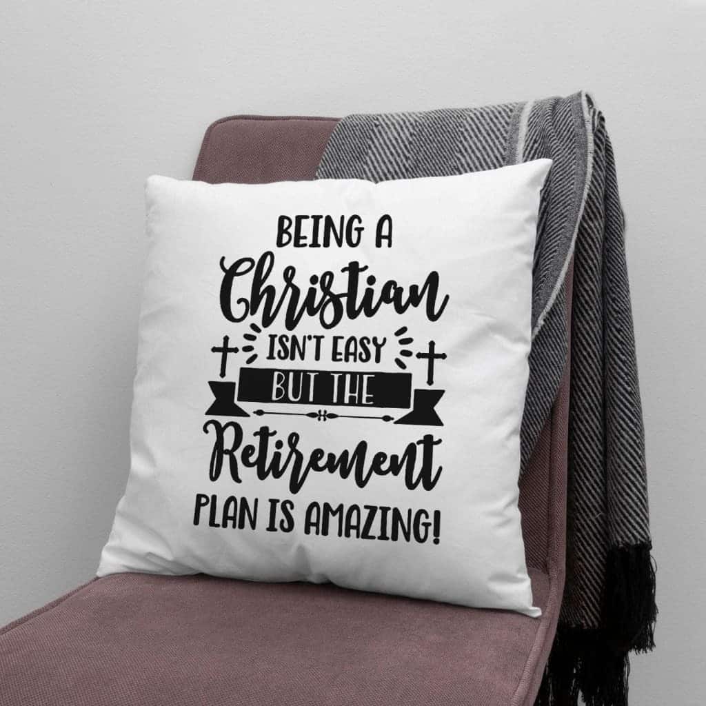 Being A Christian Isn't Easy Christian Pillow Being A Christian Isn't Easy Christian Pillow