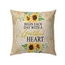 Begin Each Day With A Grateful Heart Christian Pillow