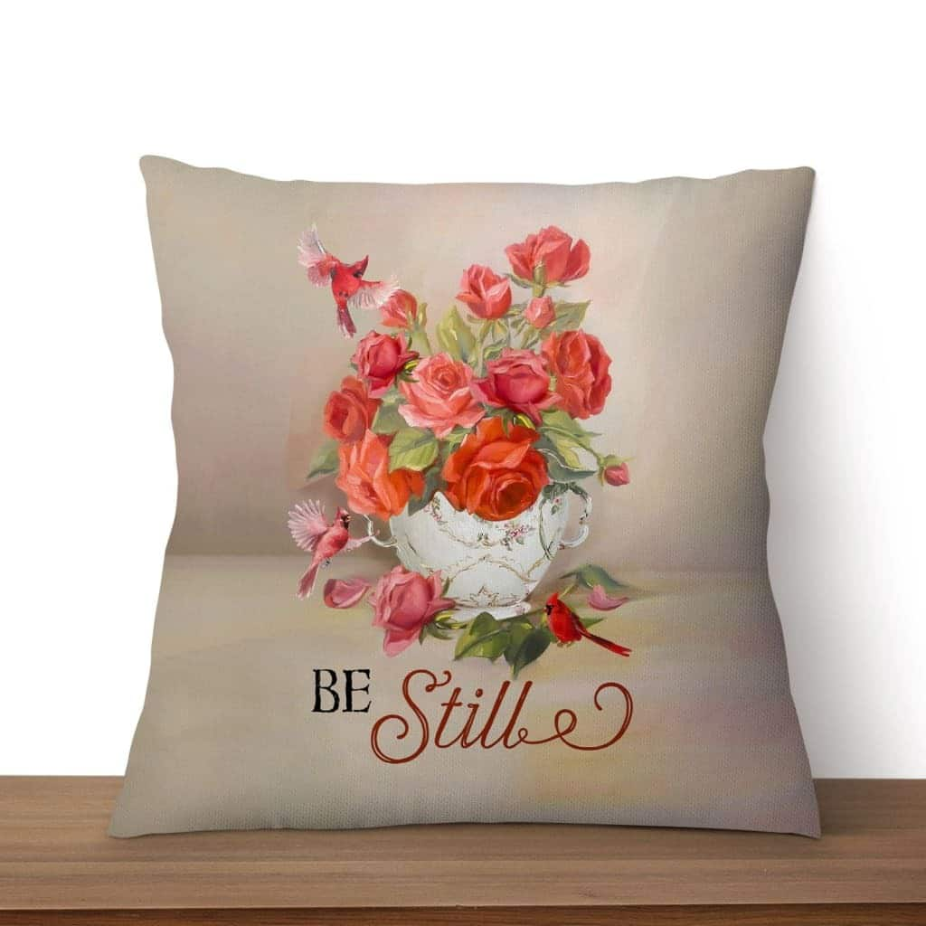 Be Still Cardinals Flowers Christian Pillow