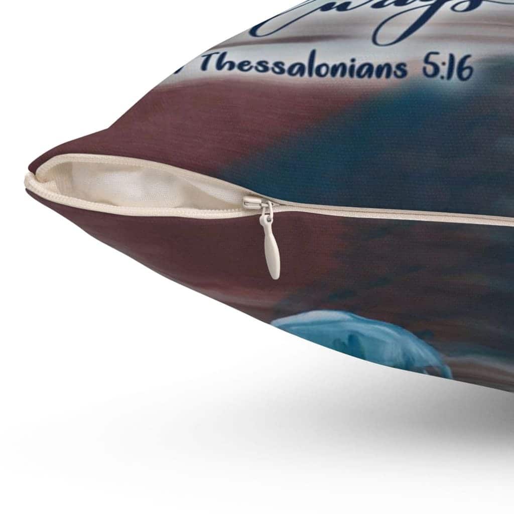 Be Joyful Always 1 Thessalonians 516 Bible Verse Pillow Be Joyful Always 1 Thessalonians 516 Bible Verse Pillow
