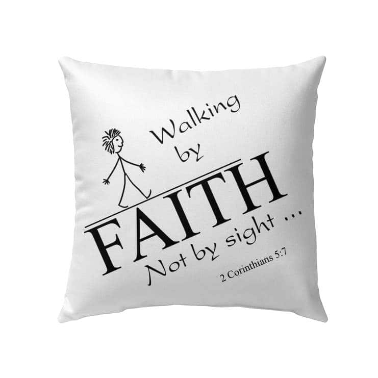 2 Corinthians 57 Walking By Faith Not By Sight Bible Verse Pillow