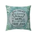 1 Thessalonians 518 Give Thanks Bible Verse Pillow 1 Thessalonians 518 Give Thanks Bible Verse Pillow