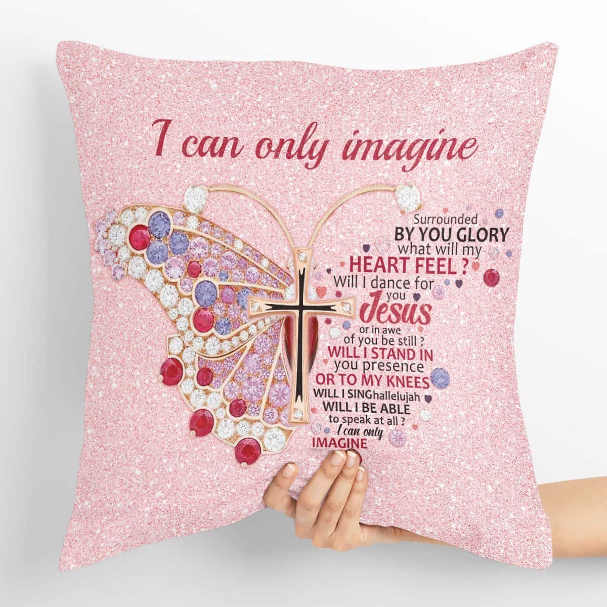 Bible Verse Scripture God Elegant Butterfly I Can Only Imagine Pillow