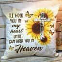 Bible Verse Scripture God Ill Hold You In My Heart Beautiful Sunflower And Cross Pillow