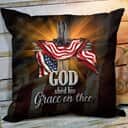 Bible Verse Scripture God God Shed His Grace On Thee Unique Cross And American Flag Pillow Bible Verse Scripture God God Shed His Grace On Thee Unique Cross And American Flag Pillow