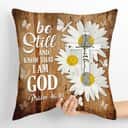 Bible Verse Scripture God Special Be Still And Know That I Am God Pillow Bible Verse Scripture God Special Be Still And Know That I Am God Pillow
