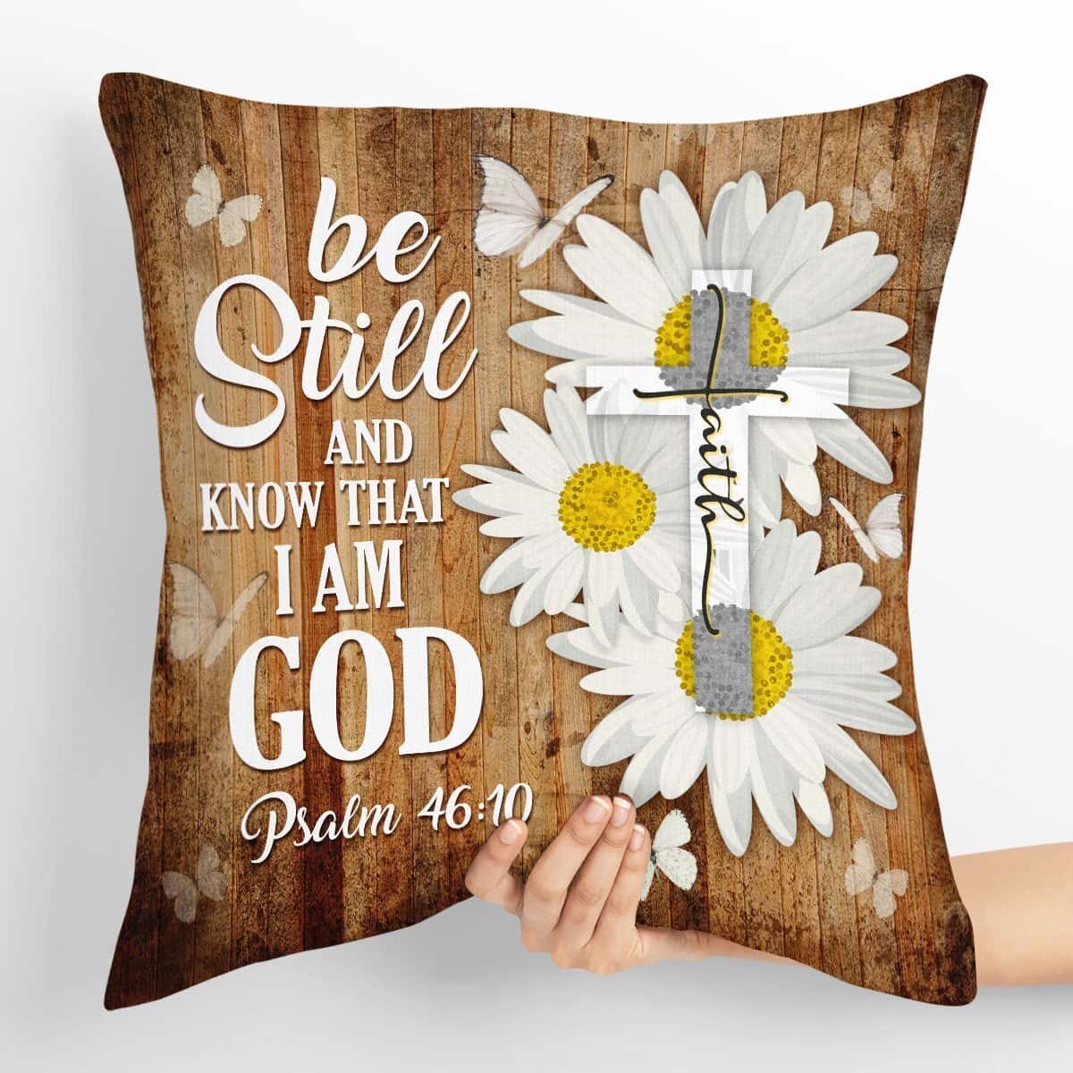 Bible Verse Scripture God Special Be Still And Know That I Am God Pillow