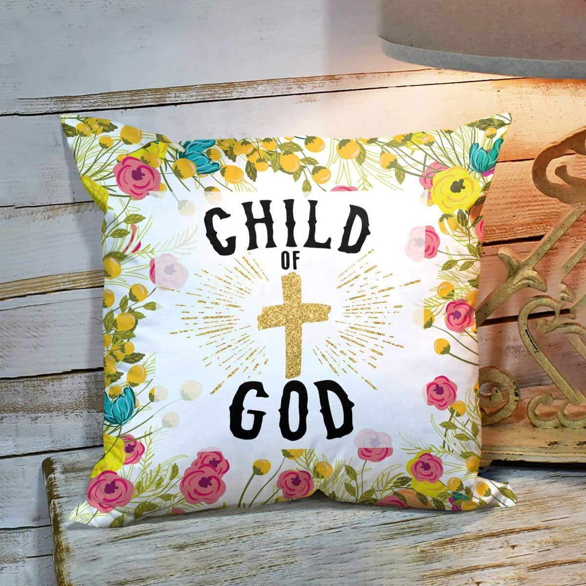 Bible Verse Scripture God Beautiful Flower Child Of God Pillow