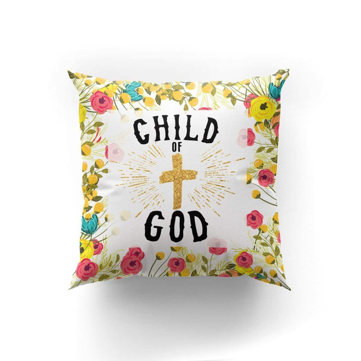 Bible Verse Scripture God Beautiful Flower Child Of God Pillow