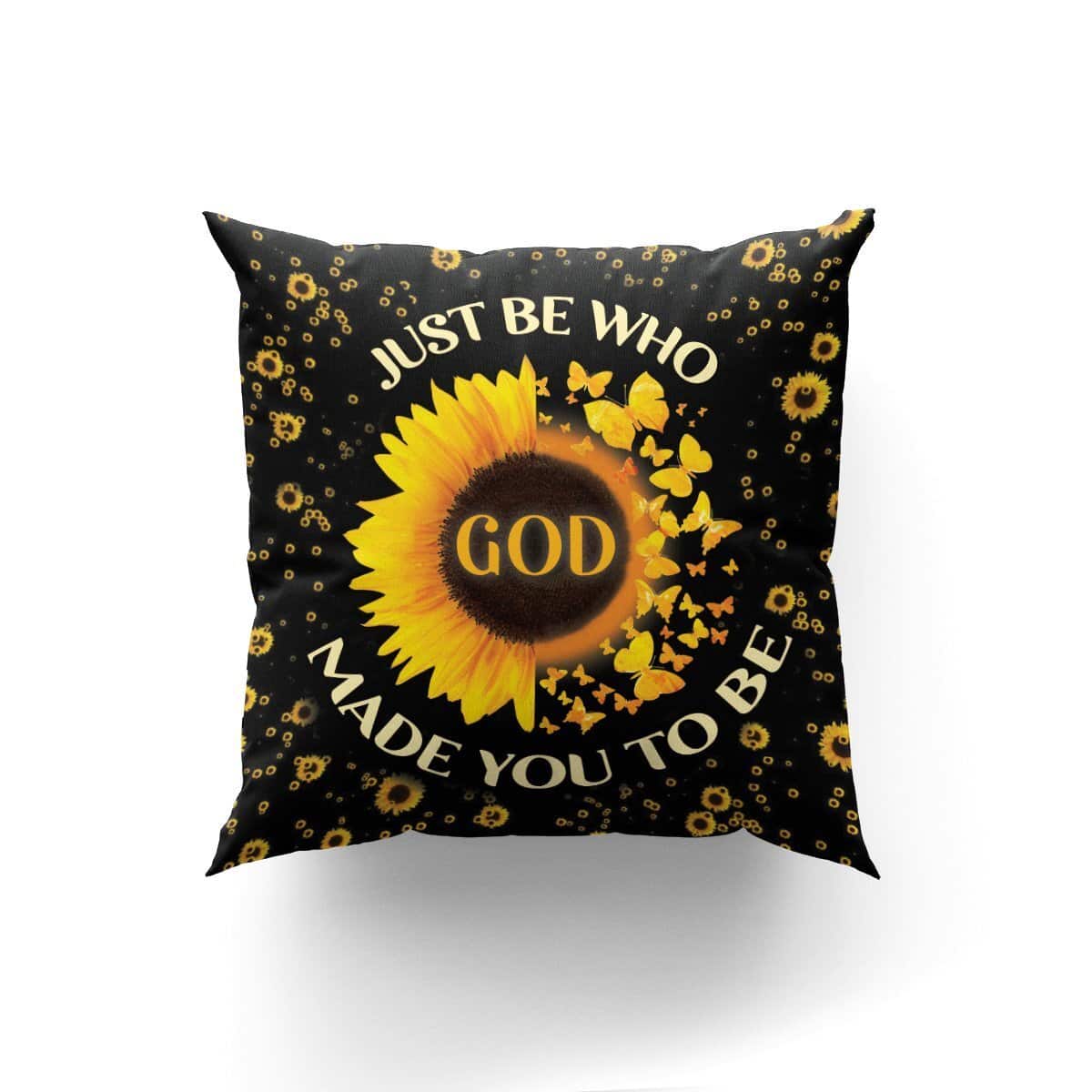 Bible Verse Scripture God Be Who God Made You To Be Sunflower And Butterfly Pillow