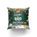 Bible Verse Scripture God Glory To God In The Highest Christmas Pillow