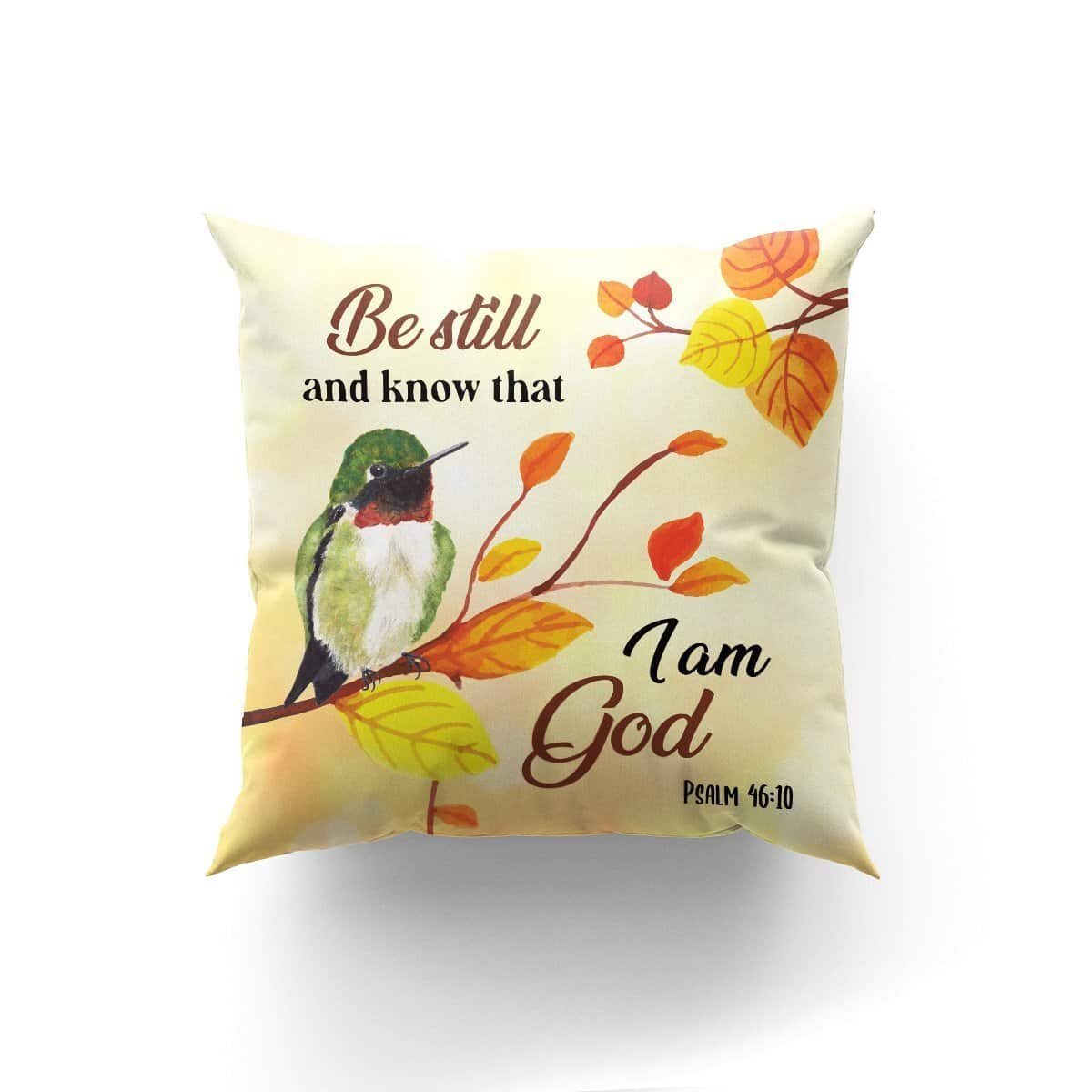 Bible Verse Scripture God I Am God Hummingbird Pillow