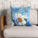 Hummingbird With Daisies Today I Choose Joy James 12 Bible Verse Pillow