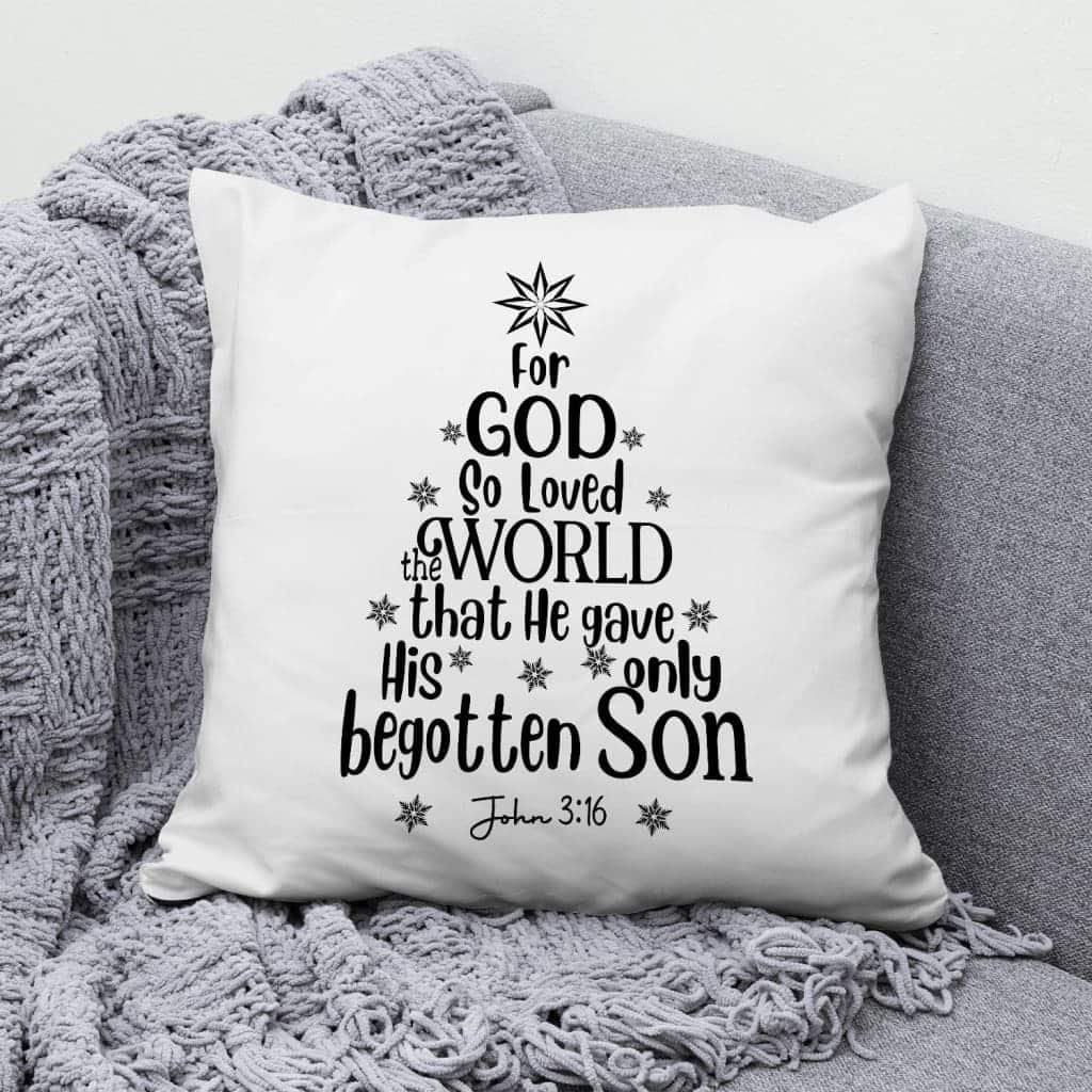 For God So Loved The World John 316 Christian Christmas Pillow For God So Loved The World John 316 Christian Christmas Pillow