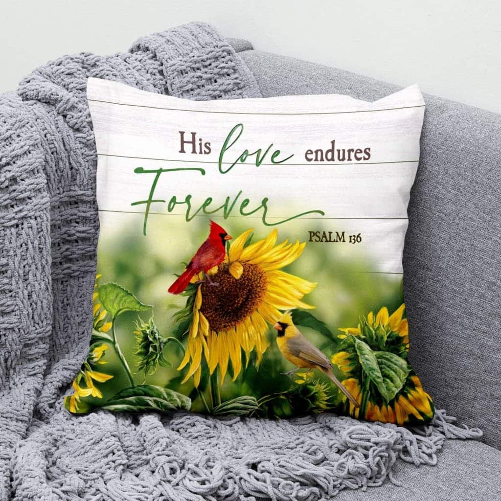 His Love Endures Forever Psalm 136 Bible Verse Pillow His Love Endures Forever Psalm 136 Bible Verse Pillow