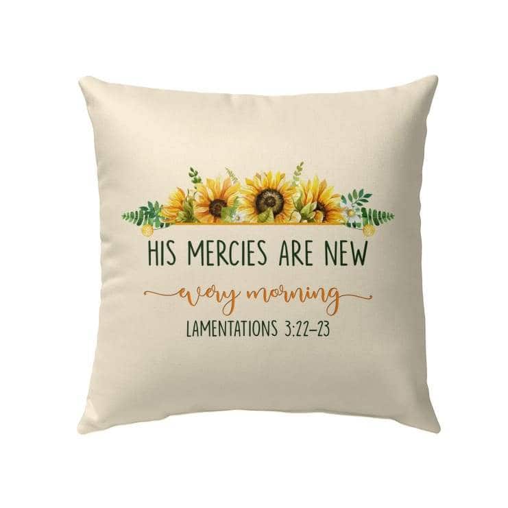 His Mercies Are New Every Morning Lam 322-23 Pillow His Mercies Are New Every Morning Lam 322-23 Pillow