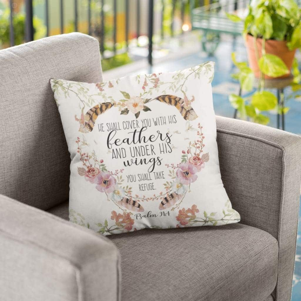 He Shall Cover You With His Feathers Psalm 914 Bible Verse Pillow