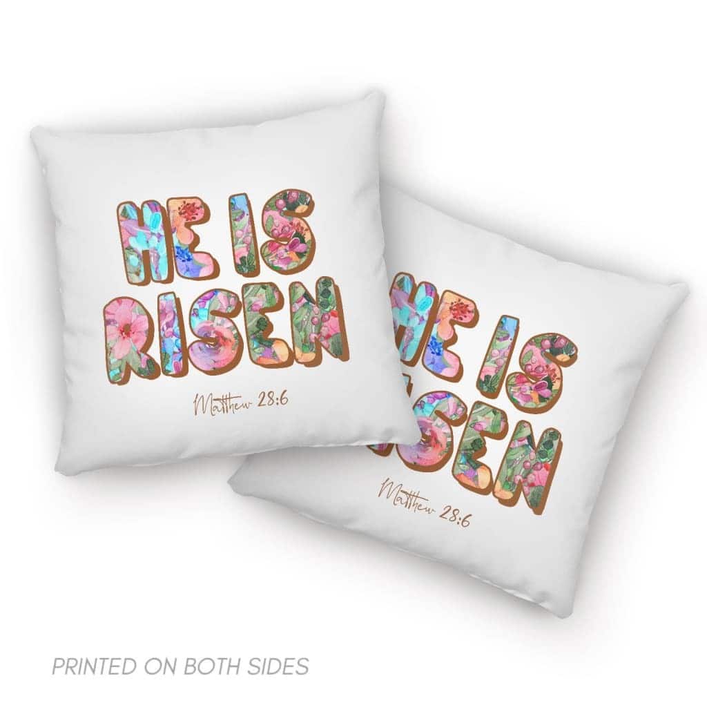 He Is Risen Matthew 286 Bible Verse Eater Day Pillow