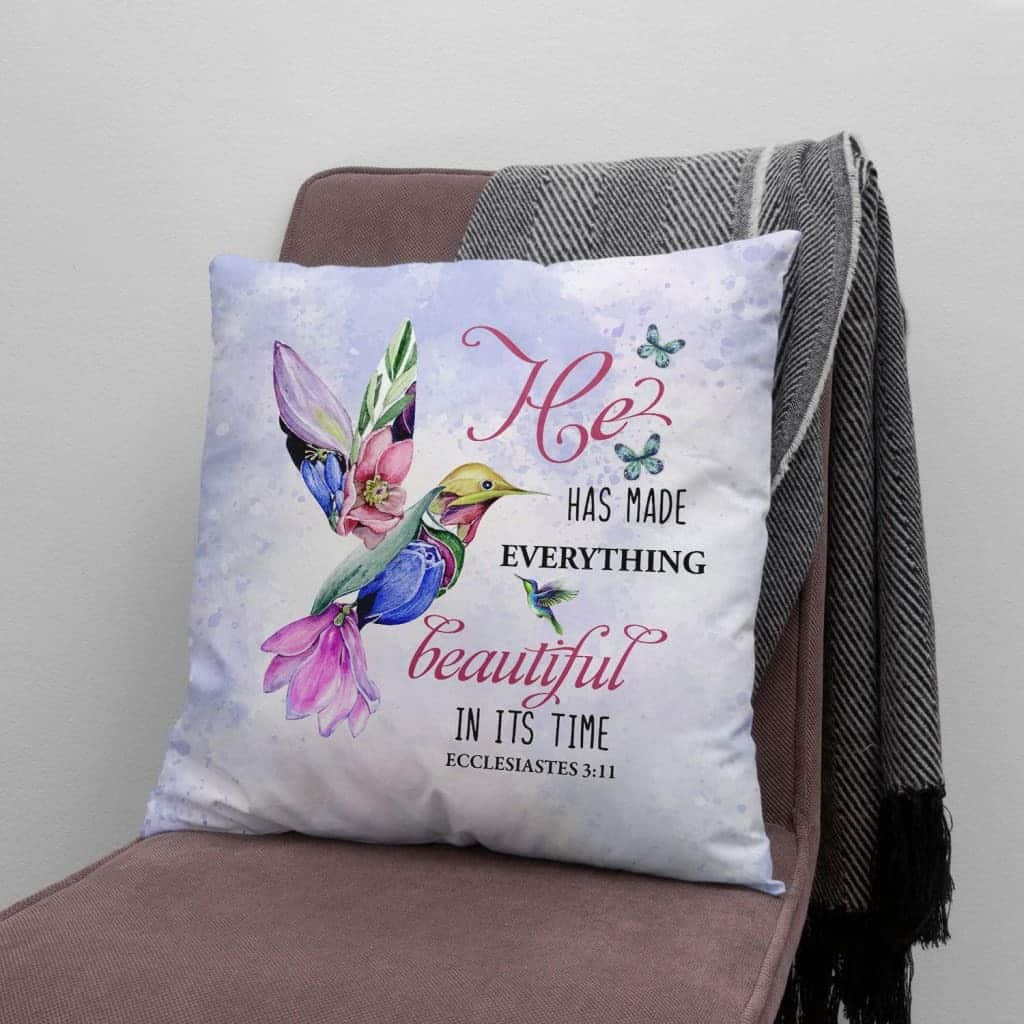 He Has Made Everything Beautiful In Its Time Bible Verse Pillow