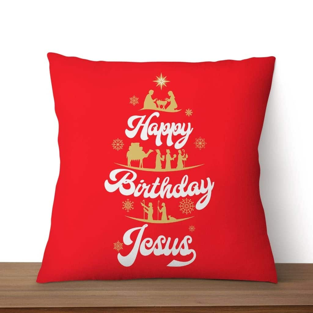 Happy Birthday Jesus Christmas Pillow