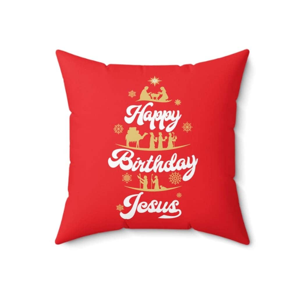 Happy Birthday Jesus Christmas Pillow Happy Birthday Jesus Christmas Pillow