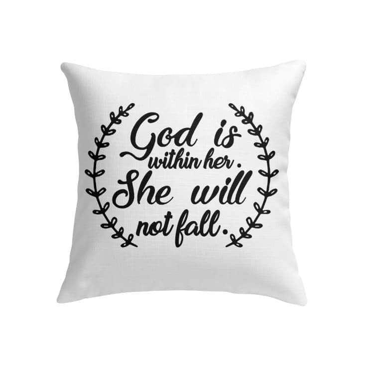 God Is Within Her She Will Not Fall Christian Pillow