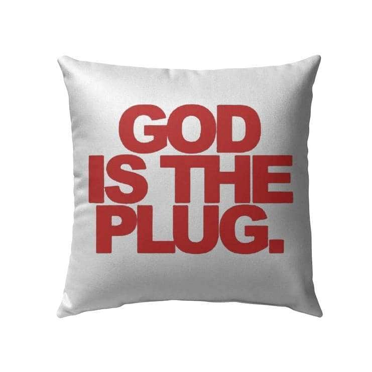 God Is The Plug Christian Pillow God Is The Plug Christian Pillow