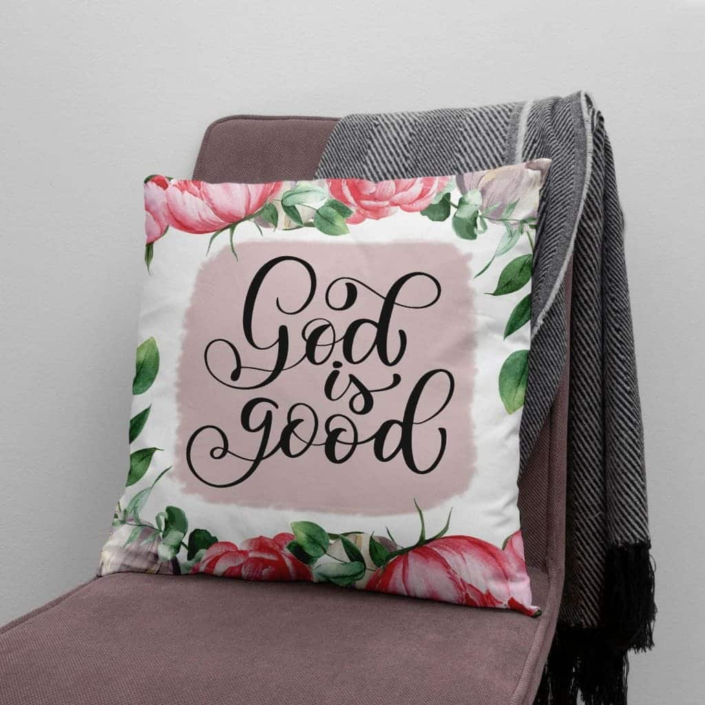 God Is Good Christian Pillow