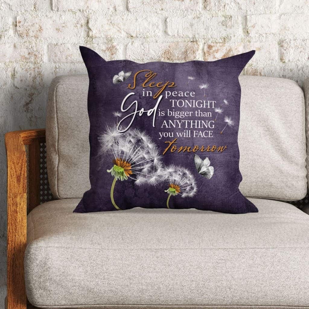 God Is Bigger Than Anything You Will Face Tomorrow Christian Pillow God Is Bigger Than Anything You Will Face Tomorrow Christian Pillow