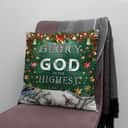 Glory To God In The Highest Christian Christmas Pillow