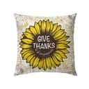 Give Thanks In All Circumstances 1 Thessalonians 518 Bible Verse Pillow