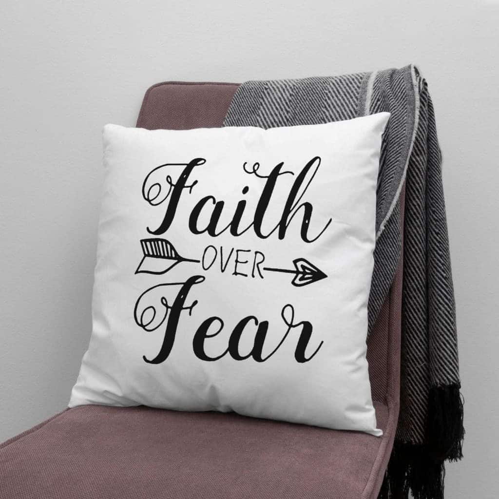 Faith Over Fear Christian Faith Pillow Faith Over Fear Christian Faith Pillow