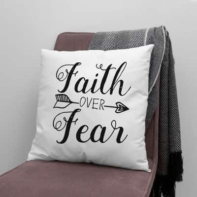 Faith Over Fear Christian Faith Pillow Faith Over Fear Christian Faith Pillow