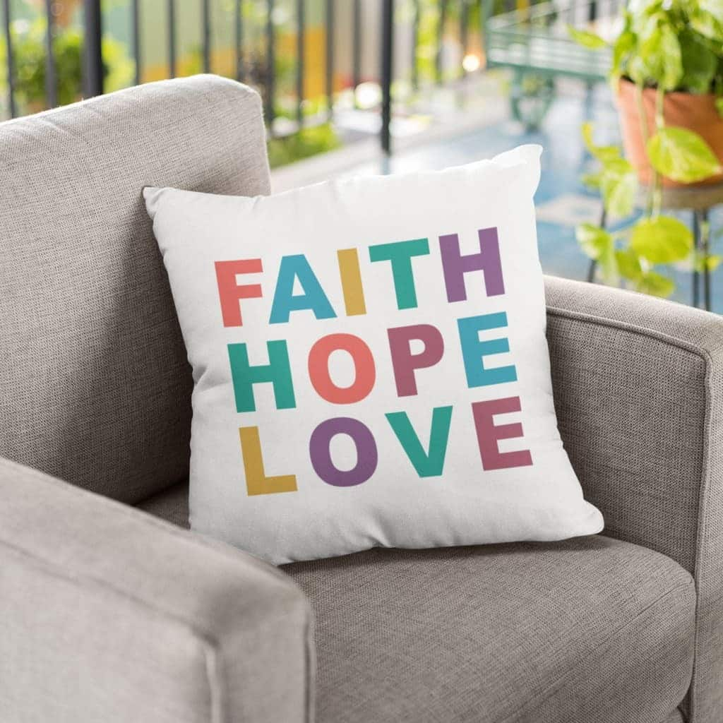 Faith Hope Love Christian Faith Religious Pillow For Believers