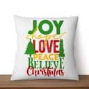 Joy Hope Love Peace Believe Christmas Pillow Joy Hope Love Peace Believe Christmas Pillow