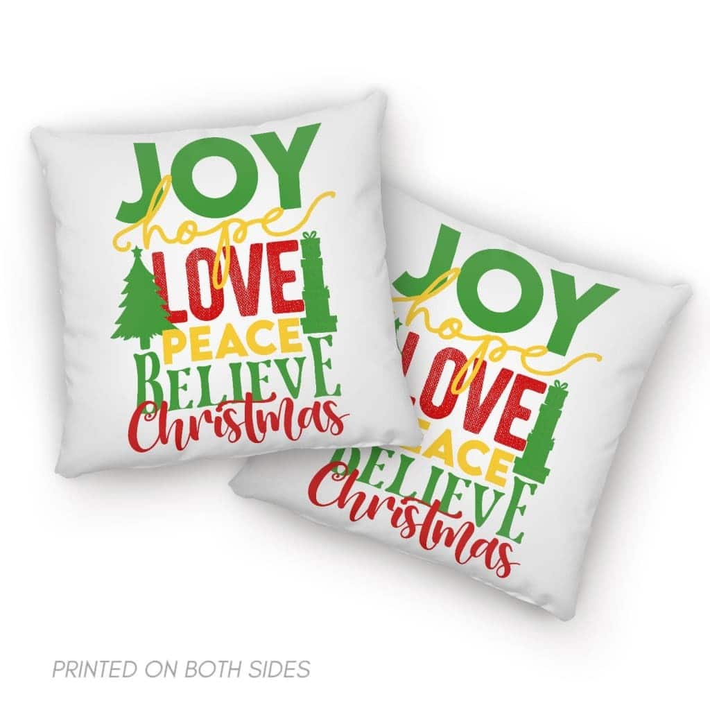 Joy Hope Love Peace Believe Christmas Pillow
