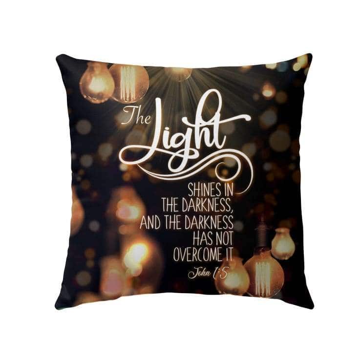 John 15 The Light Shines In The Darkness Bible Verse Pillow John 15 The Light Shines In The Darkness Bible Verse Pillow