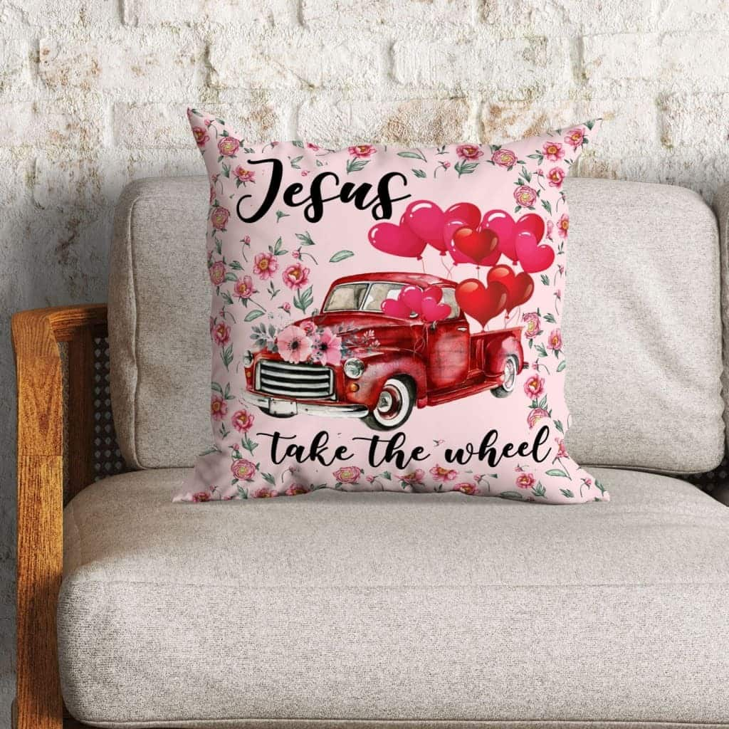 Jesus Take The Wheel Truck Christian Christian Gifts Pillow