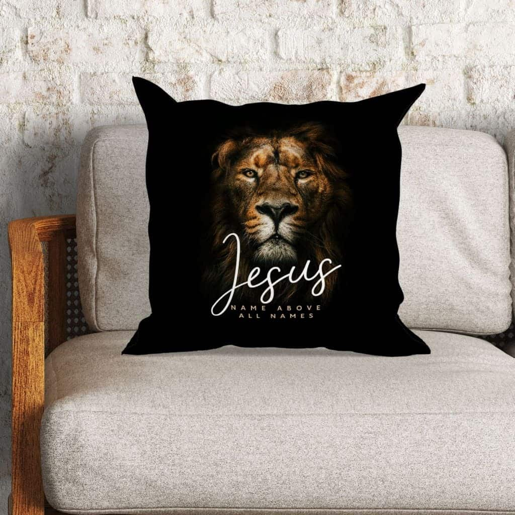 Jesus Name Above All Names Christian Pillow