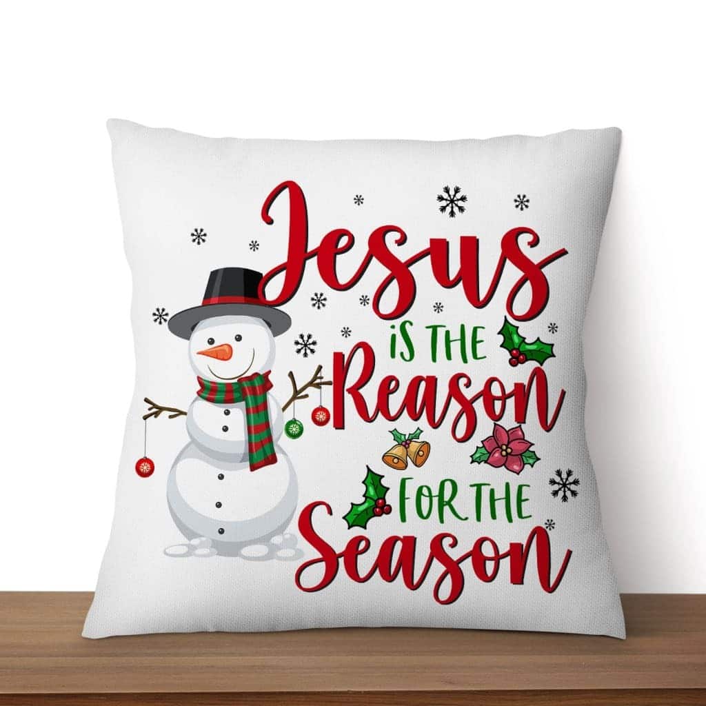 Jesus Is The Reason For The Season Snowman Christmas Pillow Jesus Is The Reason For The Season Snowman Christmas Pillow