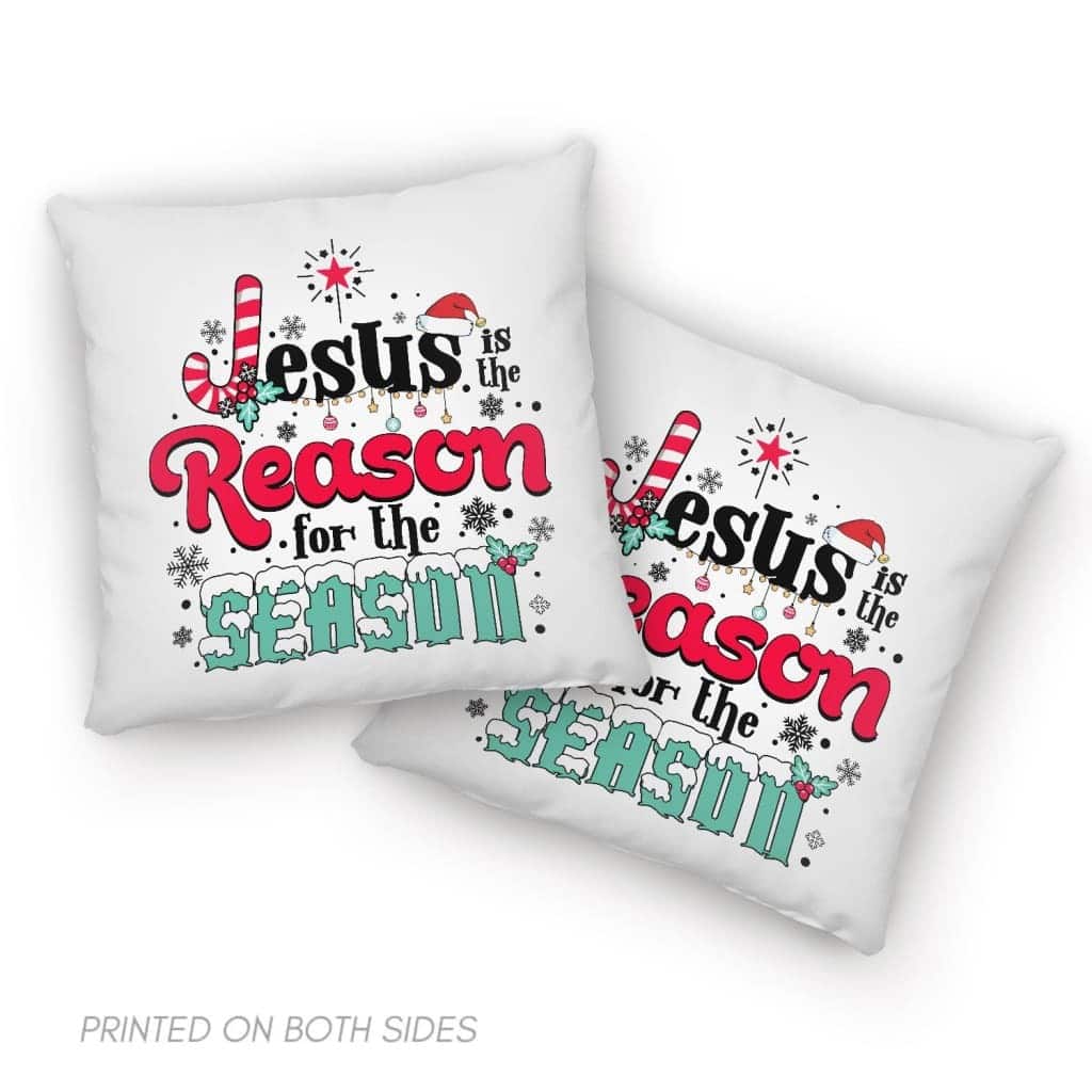 Jesus Is The Reason For The Season Christmas Pillow Jesus Is The Reason For The Season Christmas Pillow