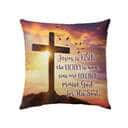 Jesus Is Risen Praise God For His Son Christian Easters Pillow
