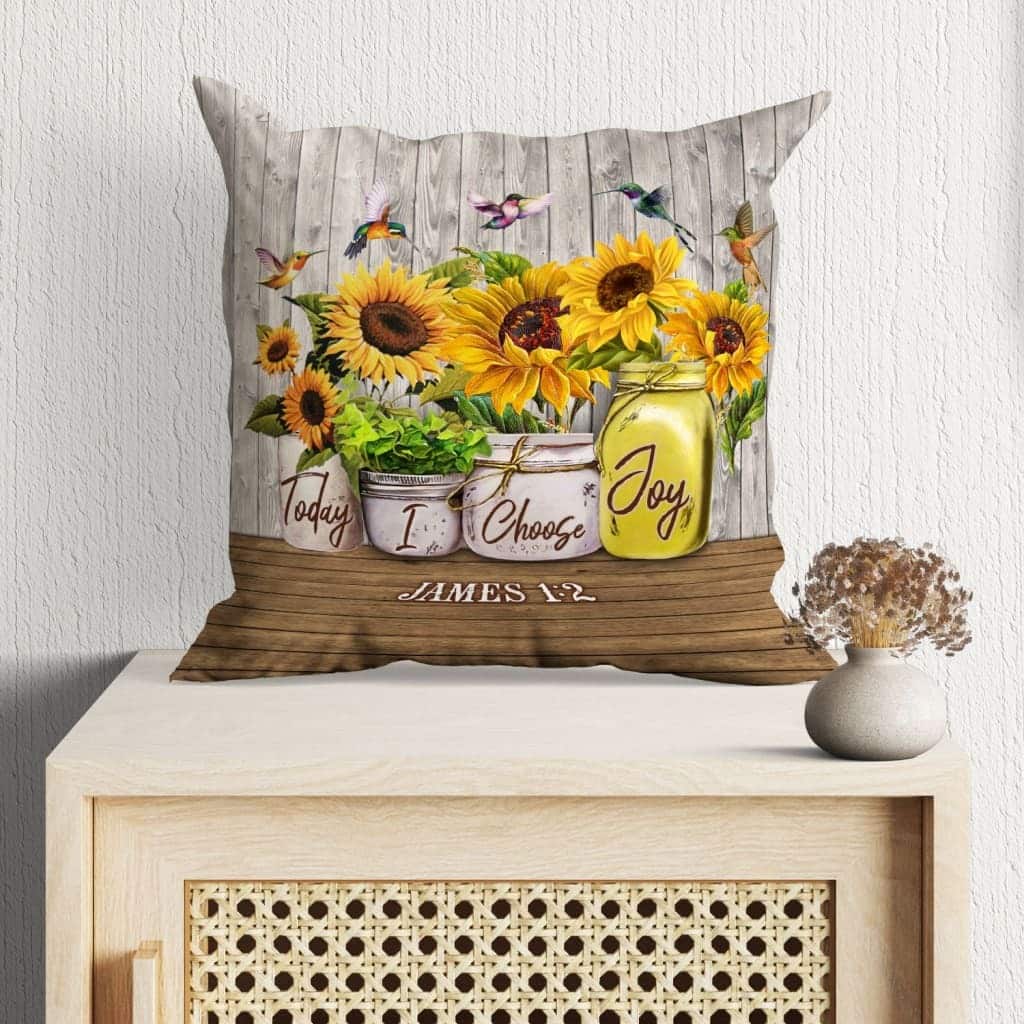 James 12 Today I Choose Joy Christian Pillow James 12 Today I Choose Joy Christian Pillow