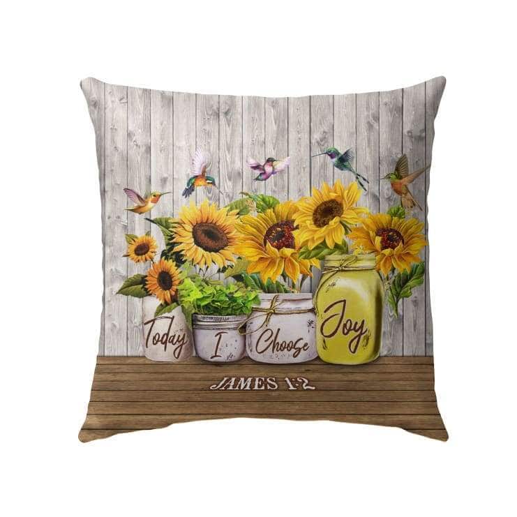 James 12 Today I Choose Joy Christian Pillow