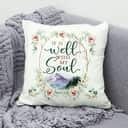 It Is Well With My Soul Floral Christian Pillow It Is Well With My Soul Floral Christian Pillow
