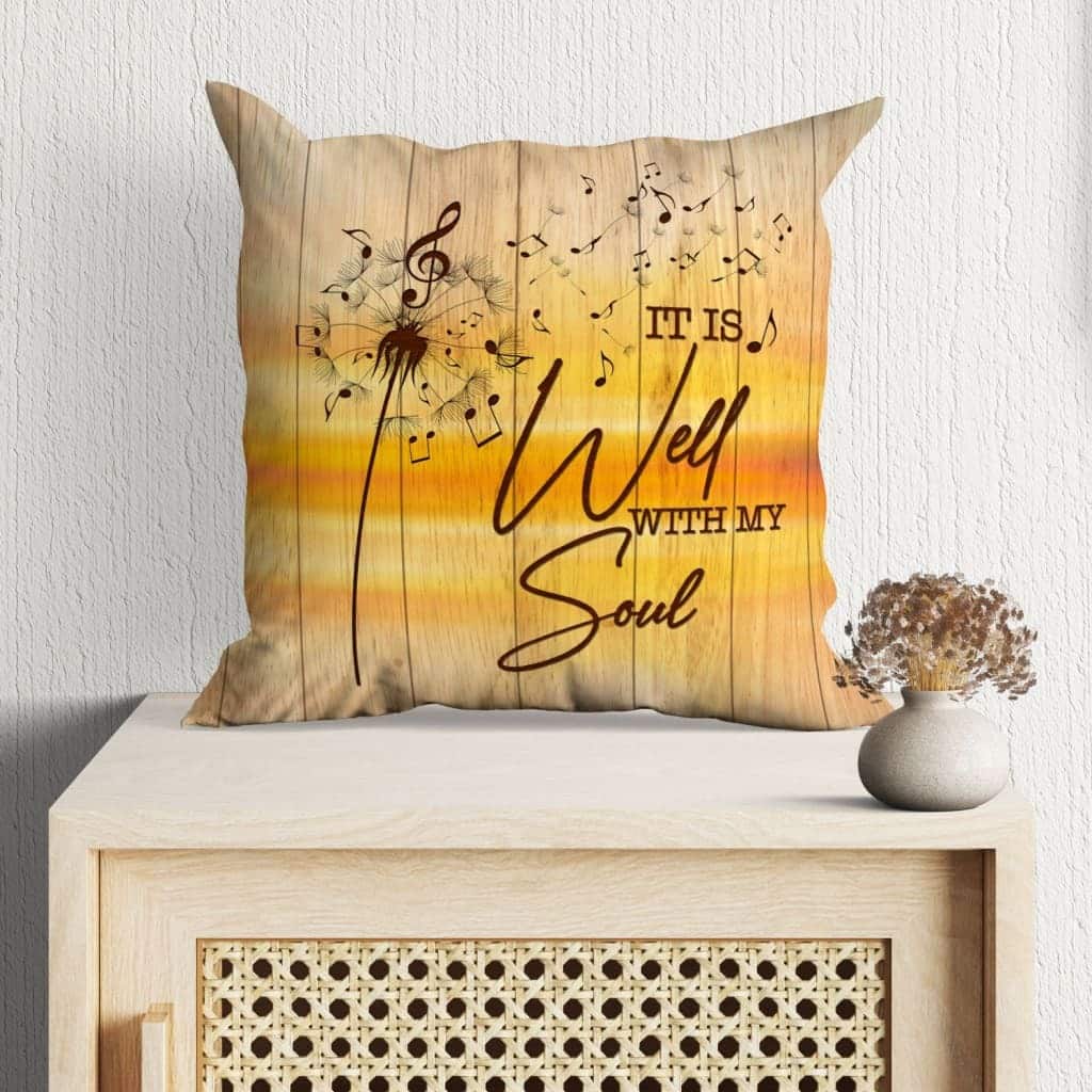 It Is Well With My Soul Christian Musician Pillow It Is Well With My Soul Christian Musician Pillow