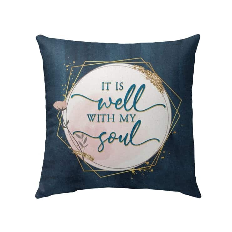 It Is Well With My Soul Christian Hymn Lyrics Christian Pillow