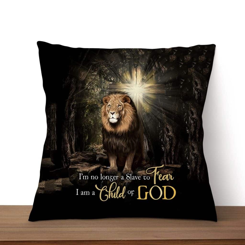 I'm No Longer A Slave To Fear Christian Pillow I'm No Longer A Slave To Fear Christian Pillow