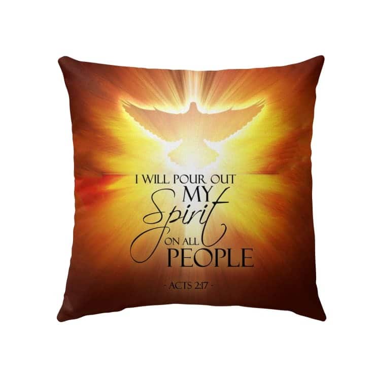 I Will Pour Out My Spirit On All People Acts 217 Bible Verse Pillow I Will Pour Out My Spirit On All People Acts 217 Bible Verse Pillow