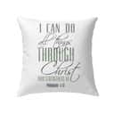 I Can Do All Things Through Christ Pillow